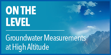 On the Level | Groundwater Measurements at High Altitude